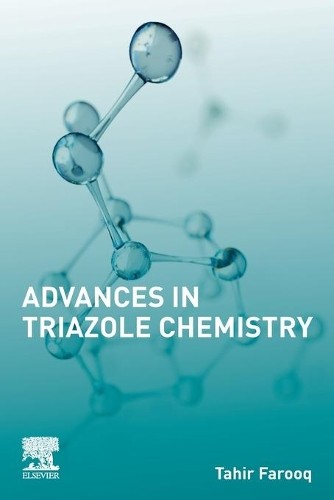 Advances triazole chemistry - in,