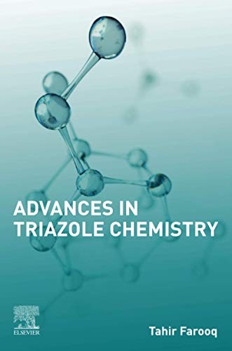 Advances triazole chemistry - advances,